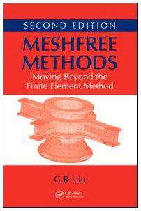 Meshfree methods moving beyond the finite element method