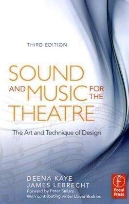 Sound and music for the theatre the art and technique of design