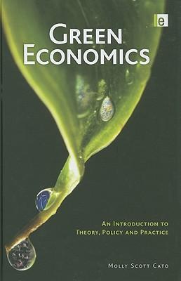 Green economics an introduction to theory, policy and practice
