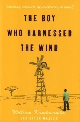 The boy who harnessed the wind creating currents of electricity and hope