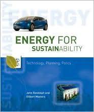Energy for sustainability technology, planning, policy