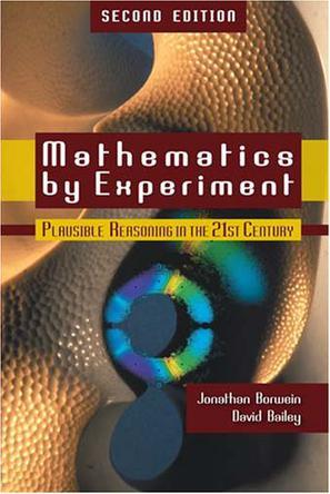 Mathematics by experiment plausible reasoning in the 21st century