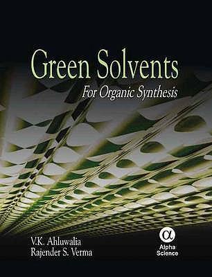 Green solvents for organic synthesis