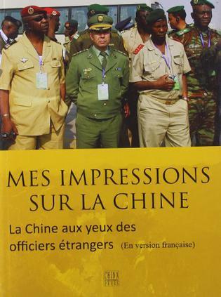 Mes impressions sur la Chine la Chine aux yeux des officiers etrangers (en version francaise)