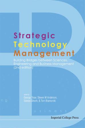Strategic technology management building bridges between sciences, engineering, and business management