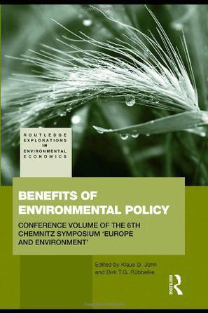 Benefits of environmental policy conference volume of the 6th Chemnitz Symposium: Europe and Environment