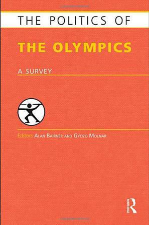 The politics of the Olympics a survey
