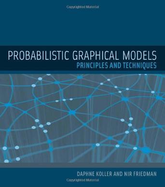 Probabilistic graphical models principles and techniques
