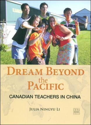 Dream beyond the Pacific Canadian teachers in China