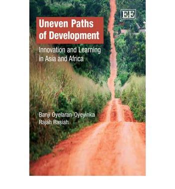 Uneven paths of development innovation and learning in Asia and Africa