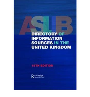Aslib directory of information sources in the United Kingdom