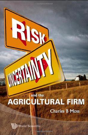 Risk, uncertainty, and the agricultural firm