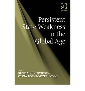 Persistent state weakness in the global age