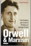 Orwell and Marxism the political and cultural thinking of George Orwell