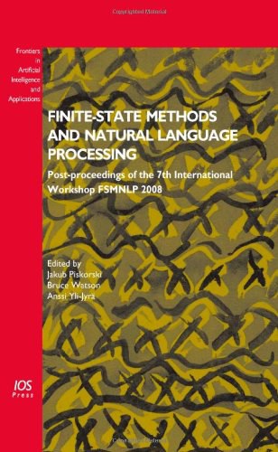 Finite-state methods and natural language processing post-proceedings of the 7th International Workshop FSMNLP ; edited by Jakub Piskorski, Bruce Watson and Anssi Yli-Jyrä.