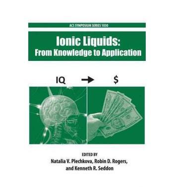 Ionic liquids from knowledge to application