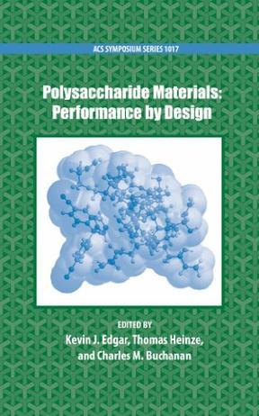 Polysaccharide materials performance by design