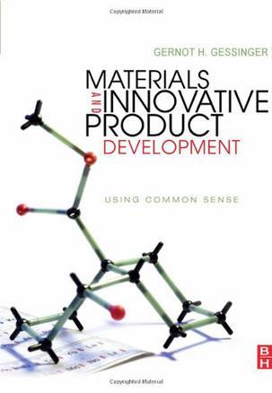 Materials and innovative product development using common sense