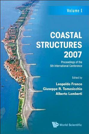 Coastal structures 2007 proceedings of the 5th International Conference, Venice, Italy, 2-4 July 2007