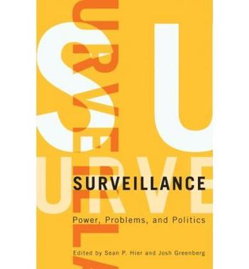 Surveillance power, problems, and politics