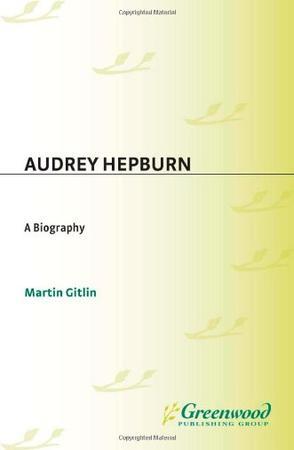 Audrey Hepburn a biography