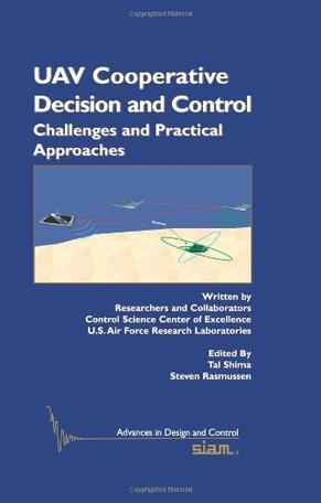 UAV cooperative decision and control challenges and practical approaches