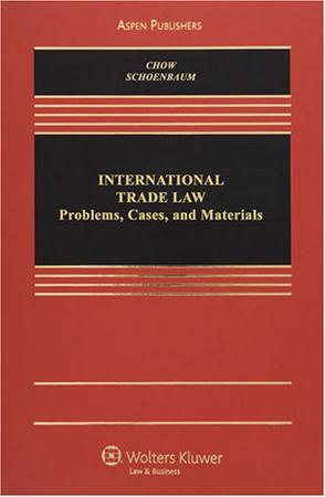 International trade law problems, cases, and materials