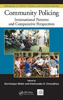 Community policing international patterns and comparative perspectives