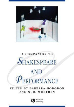 A companion to Shakespeare and performance