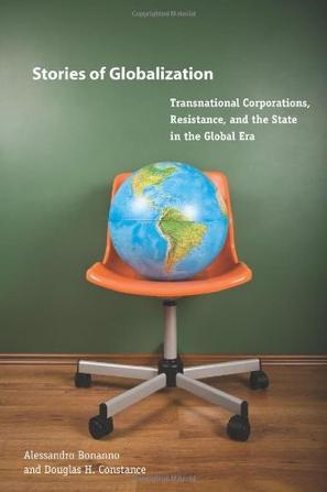Stories of globalization transnational corporations, resistance, and the state