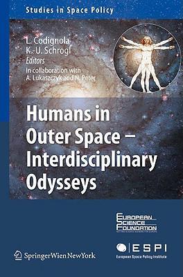 Humans in outer space interdisciplinary odysseys