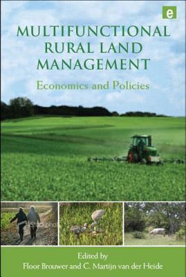 Multifunctional rural land management economics and policies