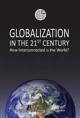 Globalization in the 21st century how interconnected is the world?.