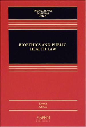 Bioethics and public health law