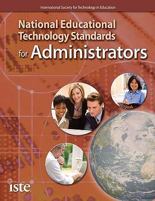 National educational technology standards for administrators