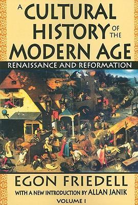 A cultural history of the modern age. Volume 1, Renaissance and Reformation