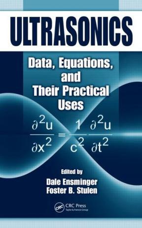 Ultrasonics data, equations, and their practical uses