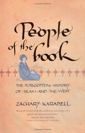 People of the book the forgotten history of Islam and the West