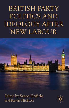 British party politics and ideology after New Labour