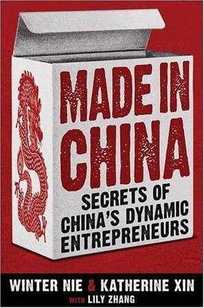 Made in China secrets of China's dynamic entrepreneurs