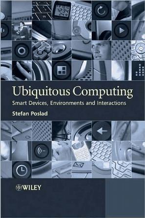 Ubiquitous computing smart devices, environments and interactions