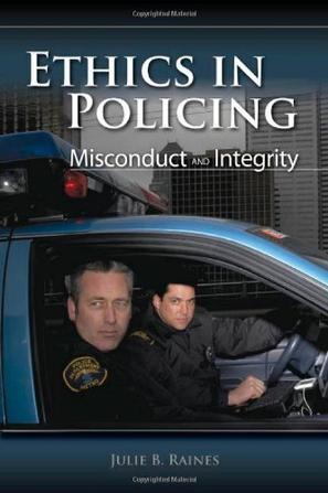 Ethics in policing misconduct and integrity