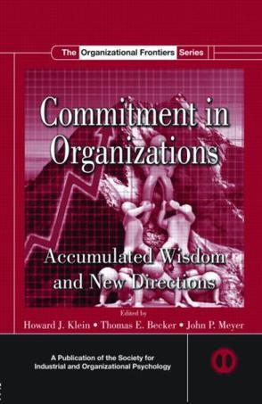 Commitment in organizations accumulated wisdom and new directions