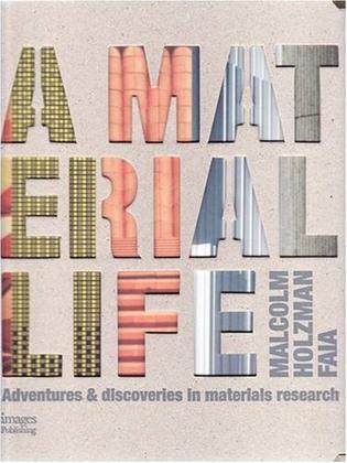 A material life adventures & discoveries in materials research