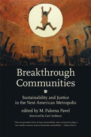 Breakthrough communities sustainability and justice in the next American metropolis