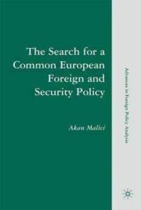 The search for a common European foreign and security policy leaders, cognitions and questions of institutional viability