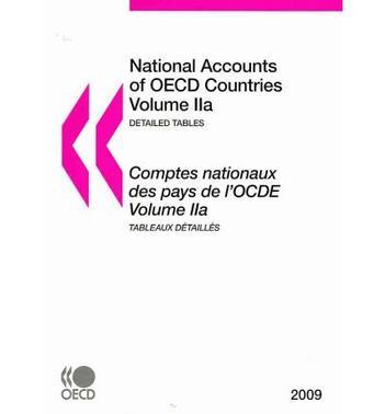 National accounts of OECD countries 1996-2007 = Comptes nationaux des pays de l'OCDE 1996-2007. V. 2a, Detailed tables = Tableaux detailles.