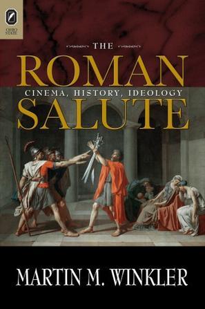 The Roman salute cinema, history, ideology