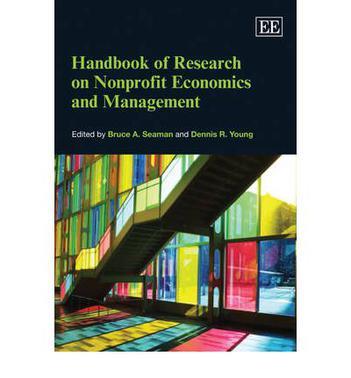 Handbook of research on nonprofit economics and management