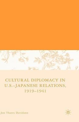 Cultural diplomacy in U.S.-Japanese relations, 1919-1941